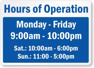 Business Hours of Operation Sign